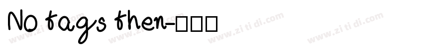 No tags then字体转换